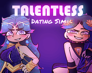 TALENTLESS DatingSim [Free] [Visual Novel] [Windows] [macOS]