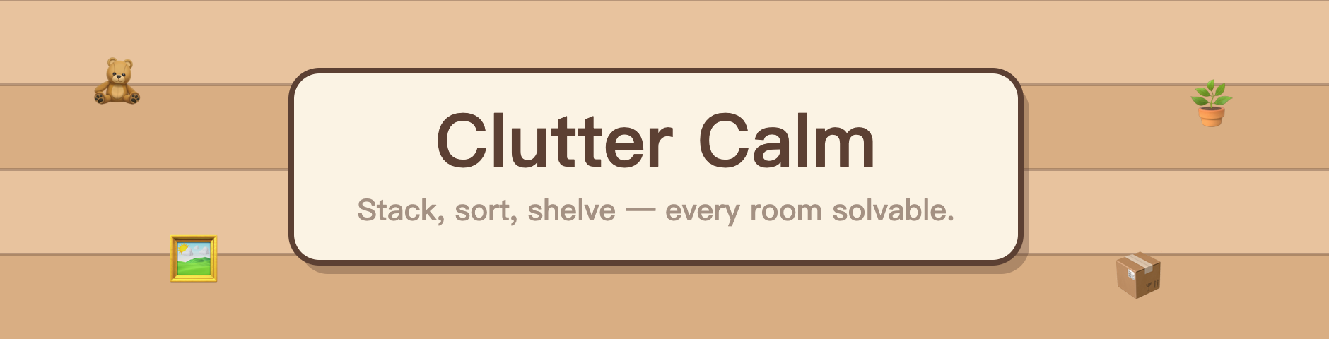 Clutter Calm