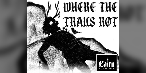 Cover image for WHERE THE TRAILS ROT [Cairn]