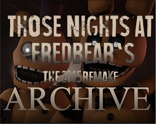 Those Nights at Fredbear's The 2015 Remake Archive game screenshot
