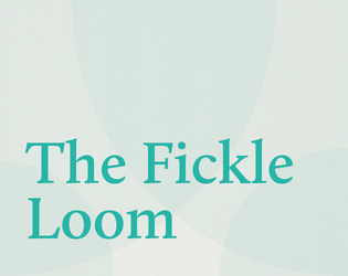 The Fickle Loom   - A game of folklore adaptation 