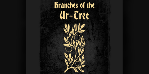Cover image for Branches of the Ur-Tree