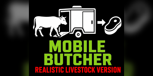 Cover image for FS25 Mobile Butcher - Realistic Livestock Version