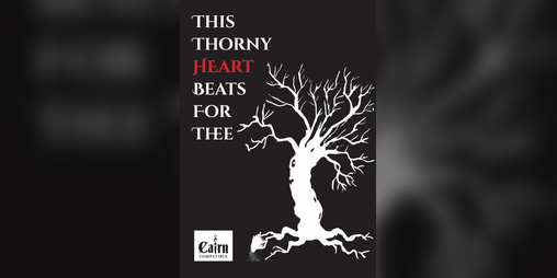 Cover image for This Thorny Heart Beats for Thee