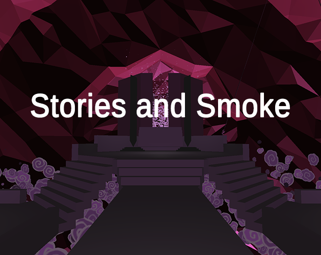Stories and Smoke