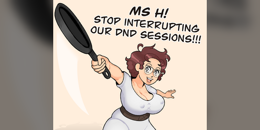 Cover image for [Comic] Stop Interrupting Our Dnd Sessions!