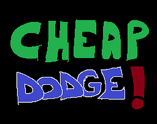 Cheap Dodge! [Free] [Action] [Windows]