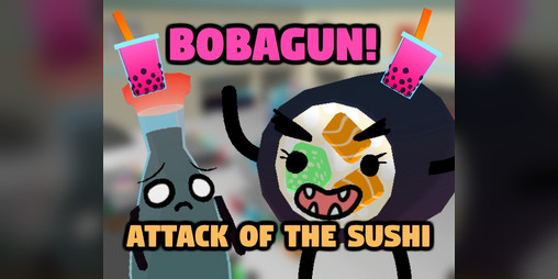 Cover image for BobaGun: attack of the sushi