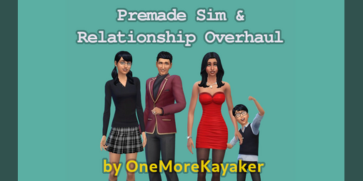 Cover image for Premade Sim and Relationship Overhaul