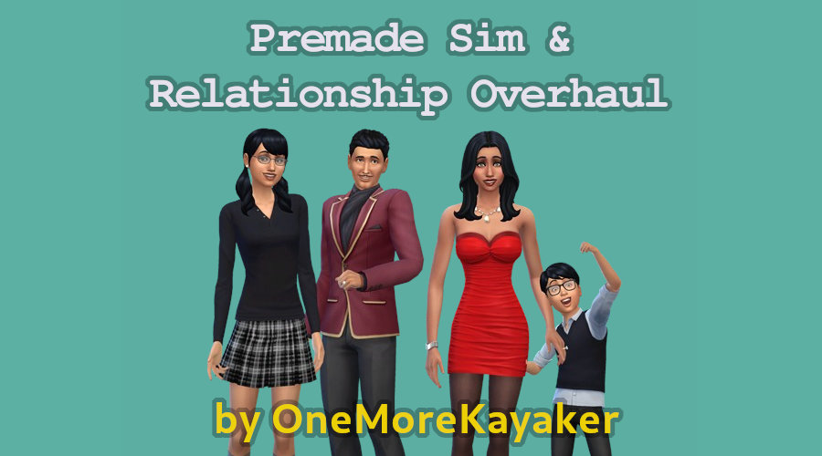 Cover image for Premade Sim and Relationship Overhaul