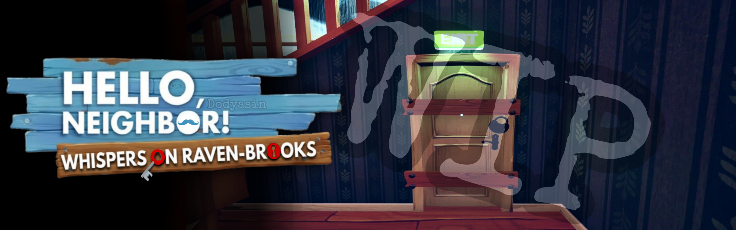 Hello, Neighbor! 『Whispers on Raven-Brooks』