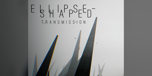 Cover image for ellipse-shaped transmission: ep. 0