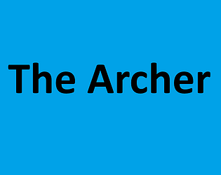 The Archer (prealpha) [Free] [Strategy] [Windows]