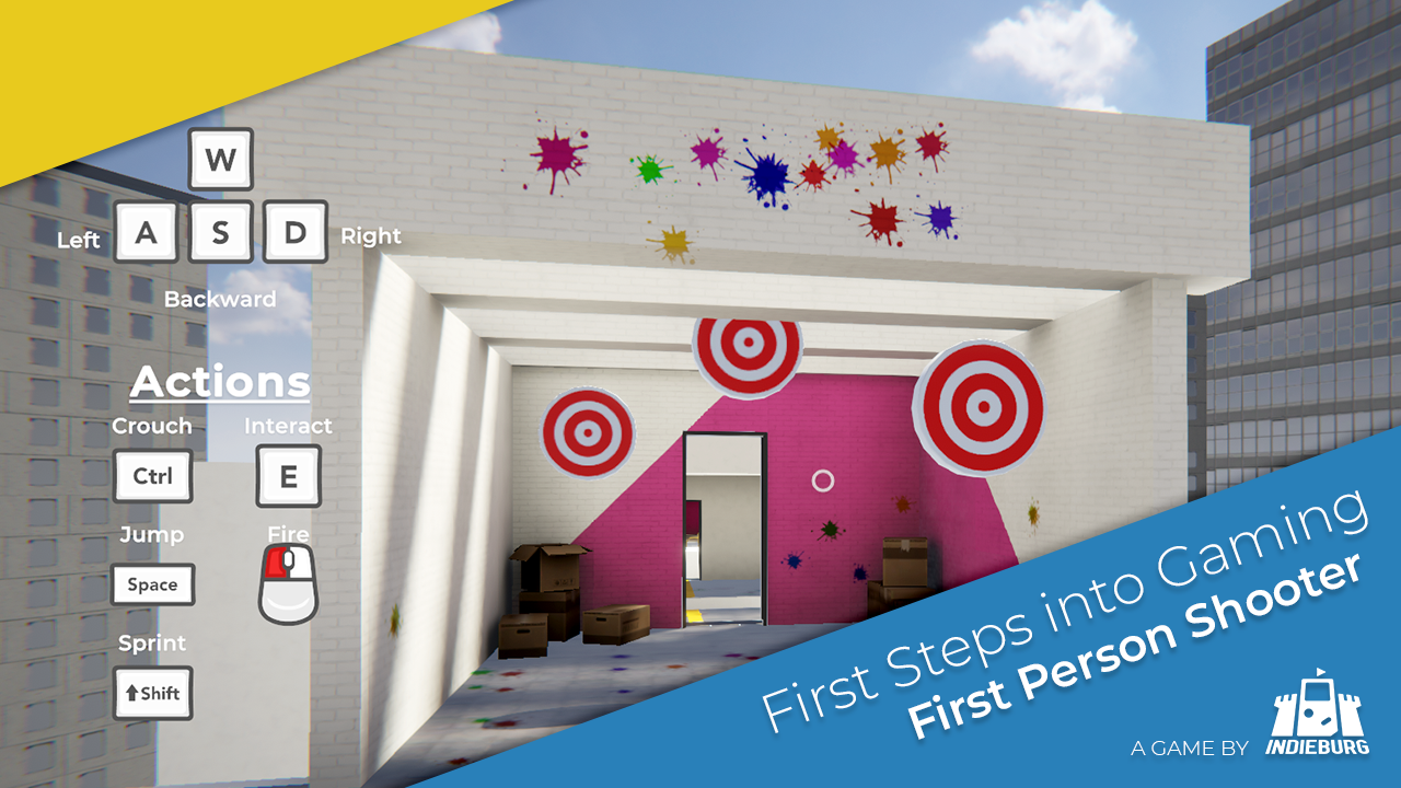 First Steps into Gaming - First Person Shooter by IndieBurg