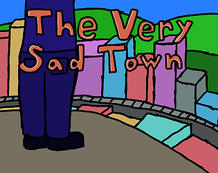 The Very Sad Town [Free] [Adventure] [Windows]