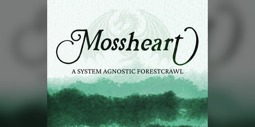 Cover image for Mossheart - A System Agnostic Adventure Module