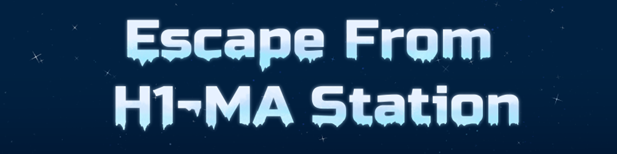 Escape From H1-MA Station