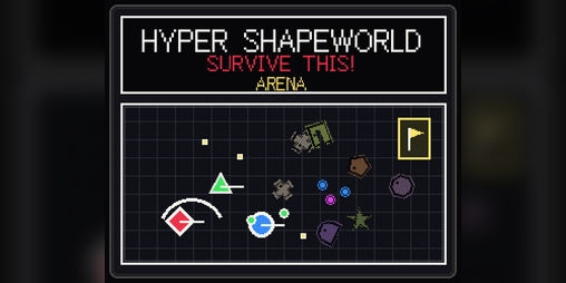 Cover image for Hyper Shapeworld Survive This! Arena