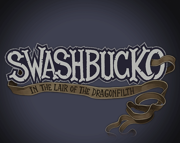 Cover image for Swashbucko; In the Lair of the Dragon Filth [v1.07]