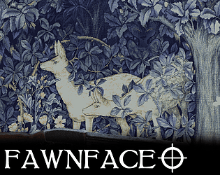 FAWNFACE [Free] [Interactive Fiction] [Windows]