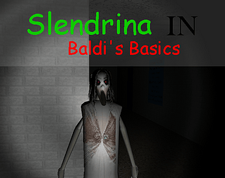 Slendrina in Baldi's Basics [Free]
