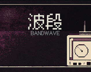 Bandwave [Free] [Visual Novel]