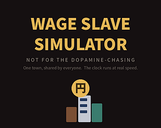Wage Slave Simulator