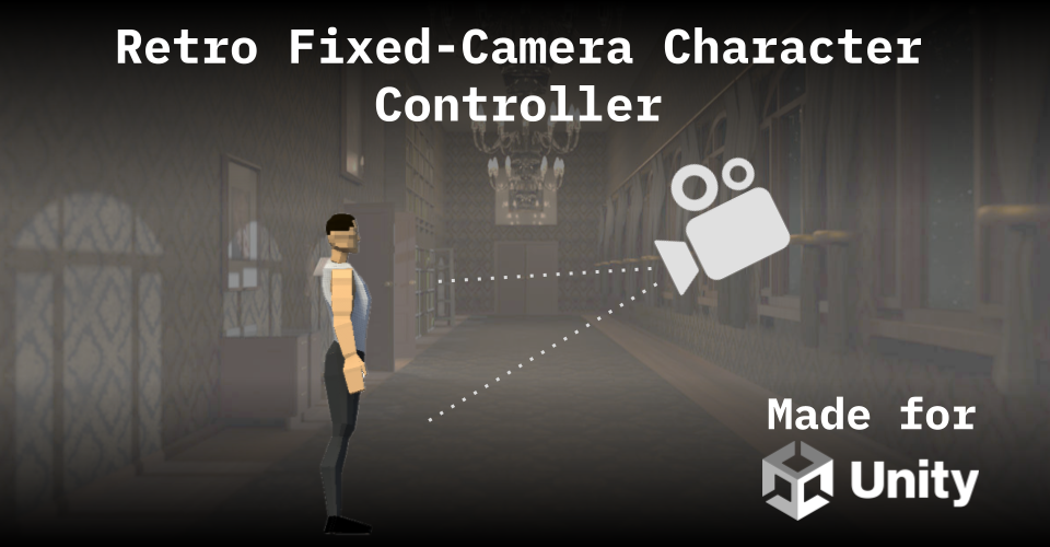 Retro Fixed-Camera Character Controller for Unity