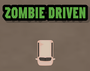 ZOMBIE DRIVEN [Free] [Action]