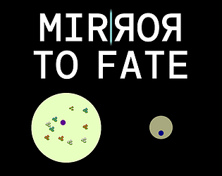 Mirror to Fate [Free] [Other]