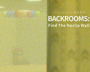 BACKROOMS: Find The Noclip Wall game screenshot