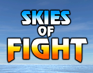 Skies of Fight [Free] [Action] [Windows]