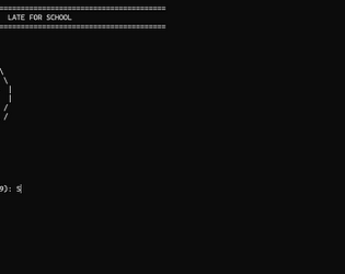 Late For School [Free] [Interactive Fiction] [Windows]