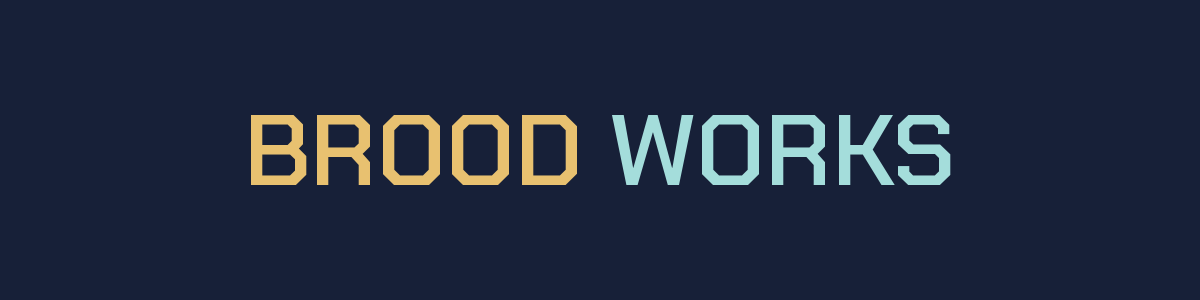 Brood Works