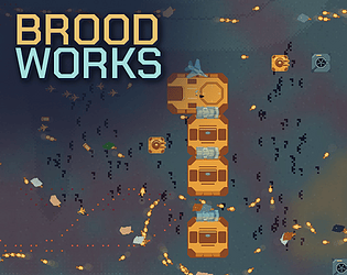 Brood Works [Free] [Strategy] [Windows] [macOS] [Linux]