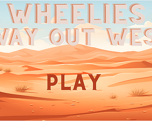 Wheelies Way Out West [Free]
