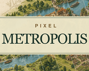 Pixel Metropolis Demo [Free] [Simulation]