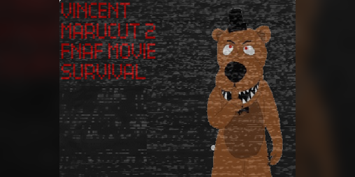 Cover image for Vincent Marucut 2 FNAF Movie Survival