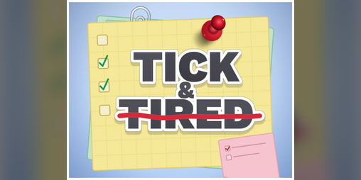 Cover image for Tick & Tired