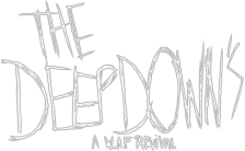 The Deep Down's - A W.A.F Revival -