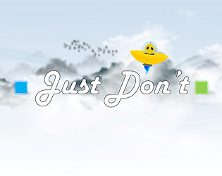 Just Don't [Free] [Puzzle] [Windows]