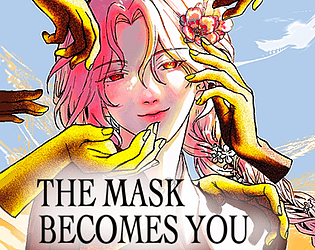THE MASK BECOMES YOU(DEMO) [Free] [Visual Novel] [Windows] [macOS]