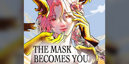 Cover image for THE MASK BECOMES YOU(DEMO)