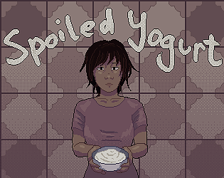 Spoiled Yogurt [Free] [Other] [Windows]