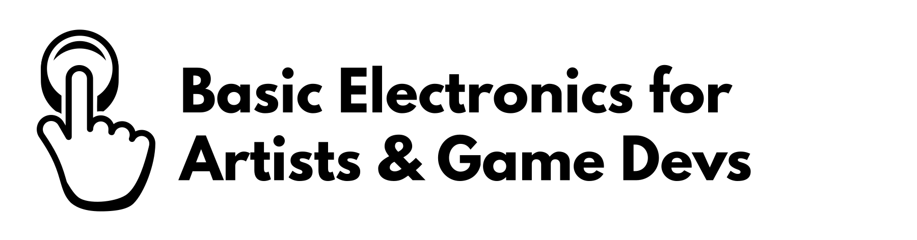 Basic Electronics for Artists & Game Devs: 1