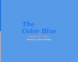 The Color Blue (Episode One)