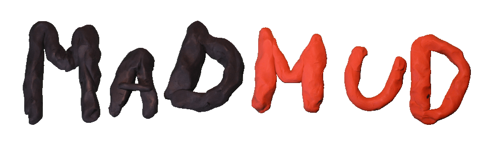 MAD MUD