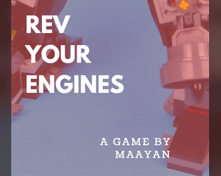 REV YOUR ENGINES   - A 2 player game about rivalry, success, and the power of friendship 