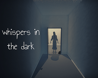 whispers in the dark [Free] [Adventure] [Windows]
