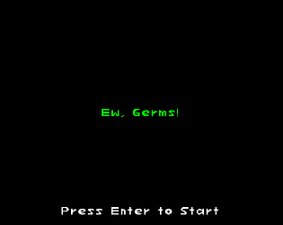 Ew, Germs! [Free] [Other]